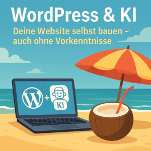 Wordpress und KI, bau Dir Deine Webseite in 4 Stunden ohne Vorkenntnisse